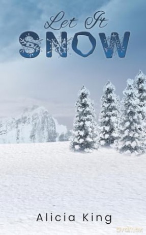 Let It Snow - Alicia King [KSIĄŻKA]