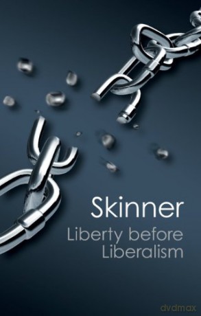 Liberty Before Liberalism - Quentin Skinner [KSIĄŻKA]