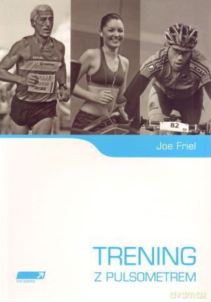 Trening z pulsometrem - Joe Friel [KSIĄŻKA]