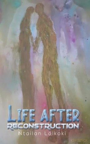 Life After Reconstruction - Ntailan Lolkoki [KSIĄŻKA]