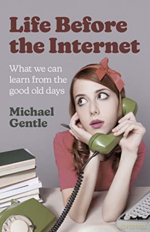 Life Before The Internet - Michael Gentle [KSIĄŻKA]