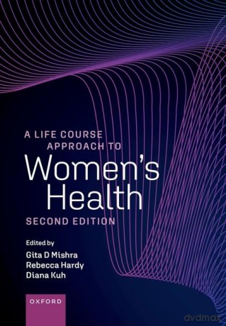 Life Course Approach To Womens Health 2e - Gita Mishra [KSIĄŻKA]