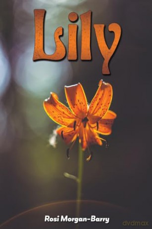 Lily - Rosi Morgan-Barry [KSIĄŻKA]