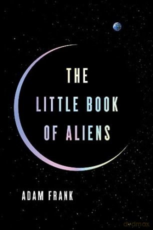 Little Book Of Aliens The - Adam Frank [KSIĄŻKA]