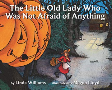 Little Old Lady Who Was Not Afraid Of An - Linda Williams [KSIĄŻKA]