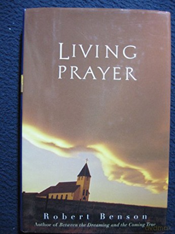Living Prayer Hb - Robert Benson [KSIĄŻKA]