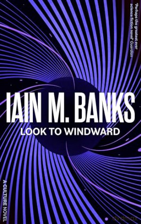 Look To Windward - Iain M Banks [KSIĄŻKA]