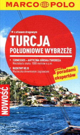 Turcja: Południowe Wybrzeże. Przewodnik Marco Polo z atlasem drogowym - Dilek Zaptcioglu, Jurgen Gottschlich [KSIĄŻKA]