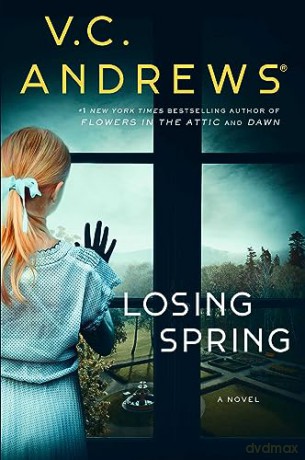 Losing Spring - V C Andrews [KSIĄŻKA]