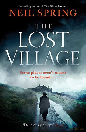 Lost Village - Neil Spring [KSIĄŻKA]