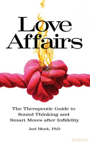 Love Affairs: The Therapeutic Guide To S - Joel D Block [KSIĄŻKA]
