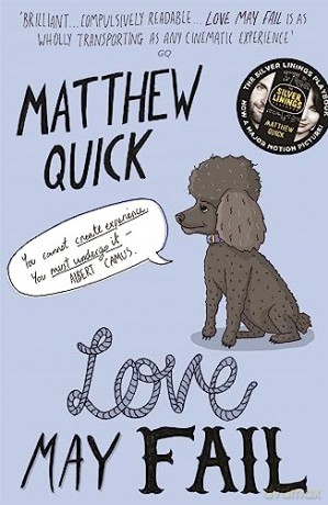 Love May Fail - Matthew Quick [KSIĄŻKA]