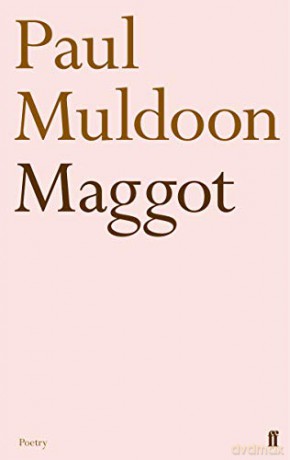 Maggot - Paul Muldoon [KSIĄŻKA]