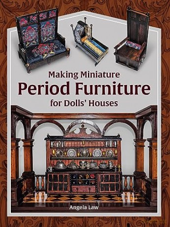 Making Miniature Period Furniture/Doll H - Angela Law [KSIĄŻKA]