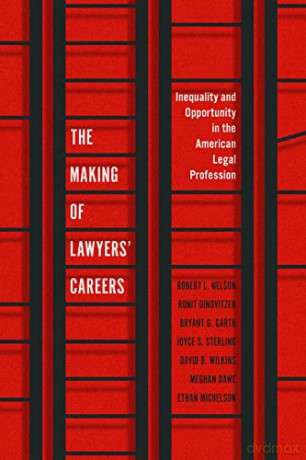 Making Of Lawyers Careers - Robert L Nelson [KSIĄŻKA]