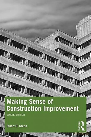Making Sense Of Construction Improvement - Stuart Green [KSIĄŻKA]