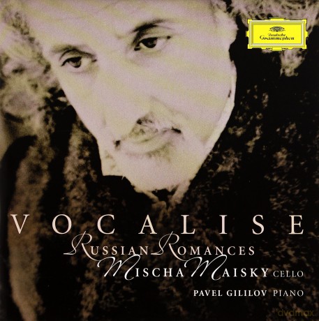 Mischa Maisky: Vocalise-Russian Romances [CD]