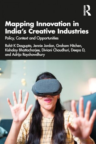 Mapping Innovation In Indias Creative In - Rohit K Dasgupta [KSIĄŻKA]