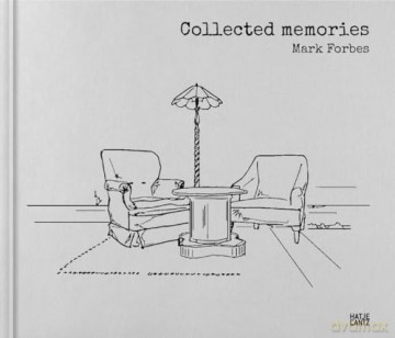Mark Forbes Collected Memories - Mark Forbes [KSIĄŻKA]