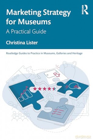 Marketing Strategy For Museums - Christina Lister [KSIĄŻKA]