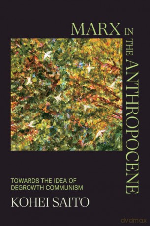Marx In The Anthropocene - Kohei Saito [KSIĄŻKA]