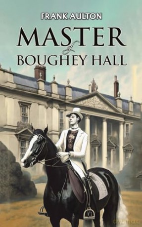 Master Of Boughey Hall - Frank Aulton [KSIĄŻKA]