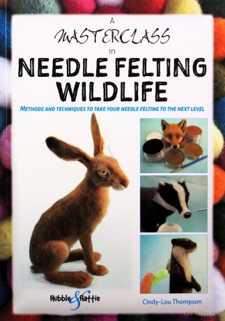 Masterclass In Needle Felting Wildlife A - Cindy-Lou Thompson [KSIĄŻKA]