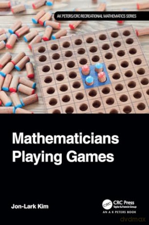 Mathematicians Playing Games - Jon-Lark Kim [KSIĄŻKA]