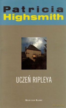 Uczeń Ripleya - Patricia Highsmith [KSIĄŻKA]