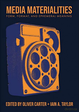 Media Materialities - Iain A. Taylor [KSIĄŻKA]