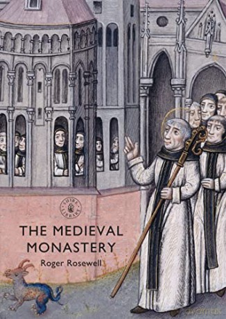 Medieval Monasteries - Roger Rosewell [KSIĄŻKA]