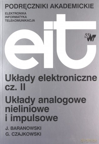 Układy elektroniczne cz.2 - Jerzy Baranowski, Grzegorz Czajkowski [KSIĄŻKA]