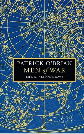 Men Of War Life In Nelsons Navy - Patrick O'brian [KSIĄŻKA]