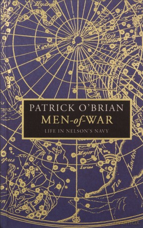 Men Of War Life In Nelsons Navy - Patrick O'brian [KSIĄŻKA]