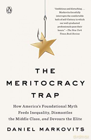 Meritocracy Trap - Daniel Markovits [KSIĄŻKA]