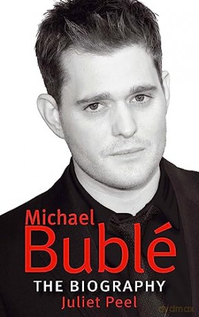 Michael Buble The Biography - Juliet Peel [KSIĄŻKA]