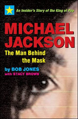 Michael Jackson The Man Behind The Mas - Bob Jones [KSIĄŻKA]