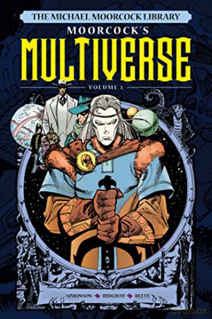 Michael Moorcock Library Multiverse 1 - Michael Moorcock [KSIĄŻKA]