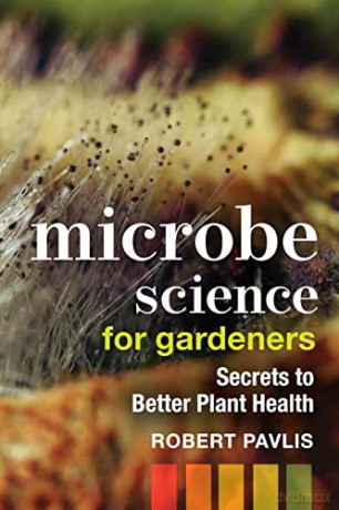 Microbe Science For Gardeners [KSIĄŻKA]