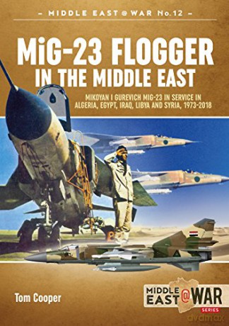Mig23 Flogger In The Middle East - T Cooper [KSIĄŻKA]