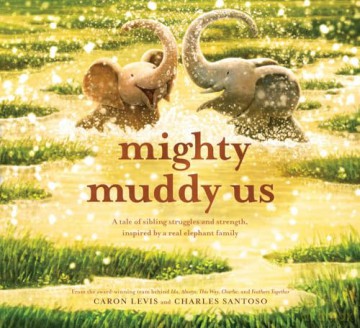 Mighty Muddy Us - Caron Levis [KSIĄŻKA]