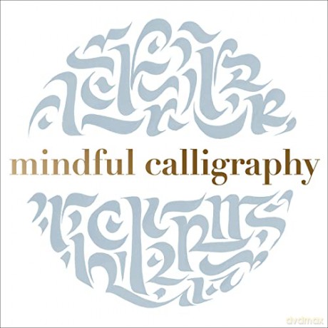 Mindful Calligraphy - Callimantra Collecti [KSIĄŻKA]