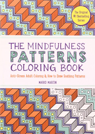 Mindfulness Patterns Coloring Book The - Mario Mart N [KSIĄŻKA]
