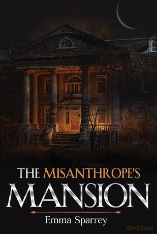 Misanthropes Mansion - Emma Sparrey [KSIĄŻKA]