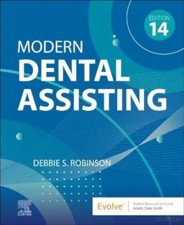 Modern Dental Assisting - Debbie S. Robinson [KSIĄŻKA]