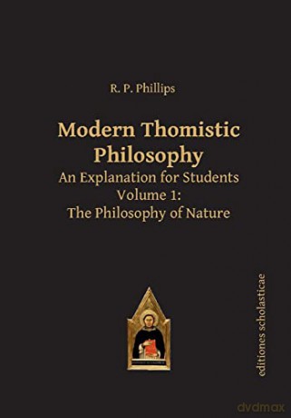 Modern Thomistic Philosophy - R.P. Phillips [KSIĄŻKA]