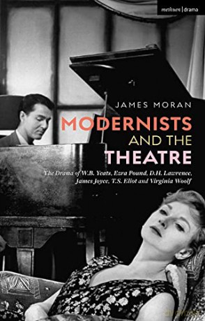 Modernists And The Theatre - Moran James [KSIĄŻKA]