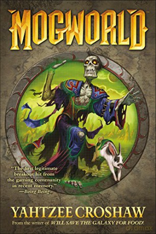 Mogworld - Yahtzee Croshaw [KSIĄŻKA]