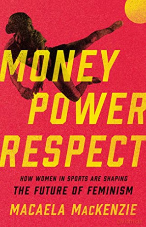 Money Power Respect - Macaela Mackenzie [KSIĄŻKA]