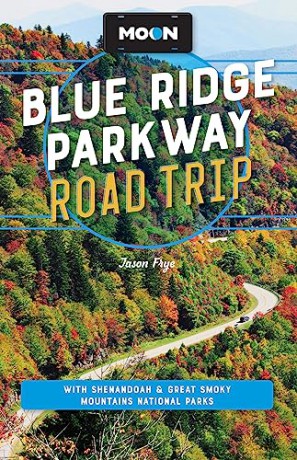 Moon Blue Ridge Parkway Road Trip Four - Jason Frye [KSIĄŻKA]